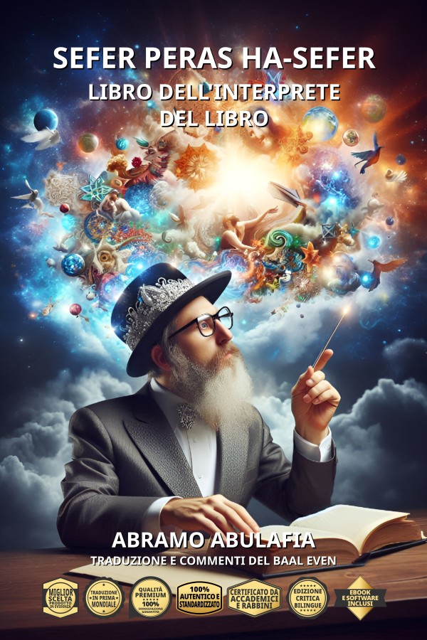 Abulafia, Abraham ben Samuel - Sefer Peras Ha-Sefer - Libro dell'Interprete del Libro
