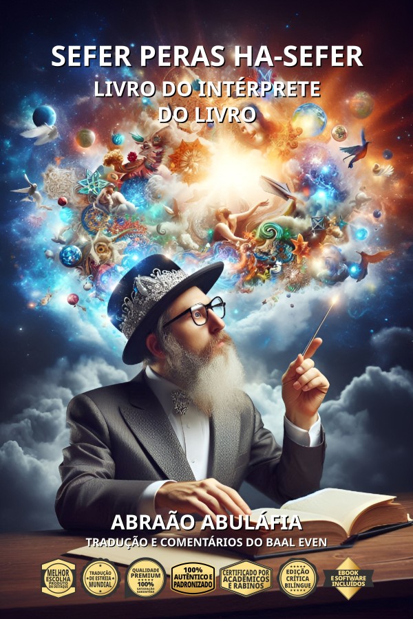 Abulafia, Abraham ben Samuel - Sefer Peras Ha-Sefer - Livro do Intérprete do Livro