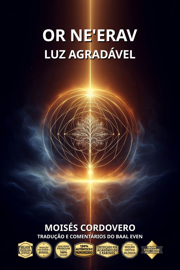 Cordovero, Moses ben Jacob - Or Ne'erav - Luz Agradavel