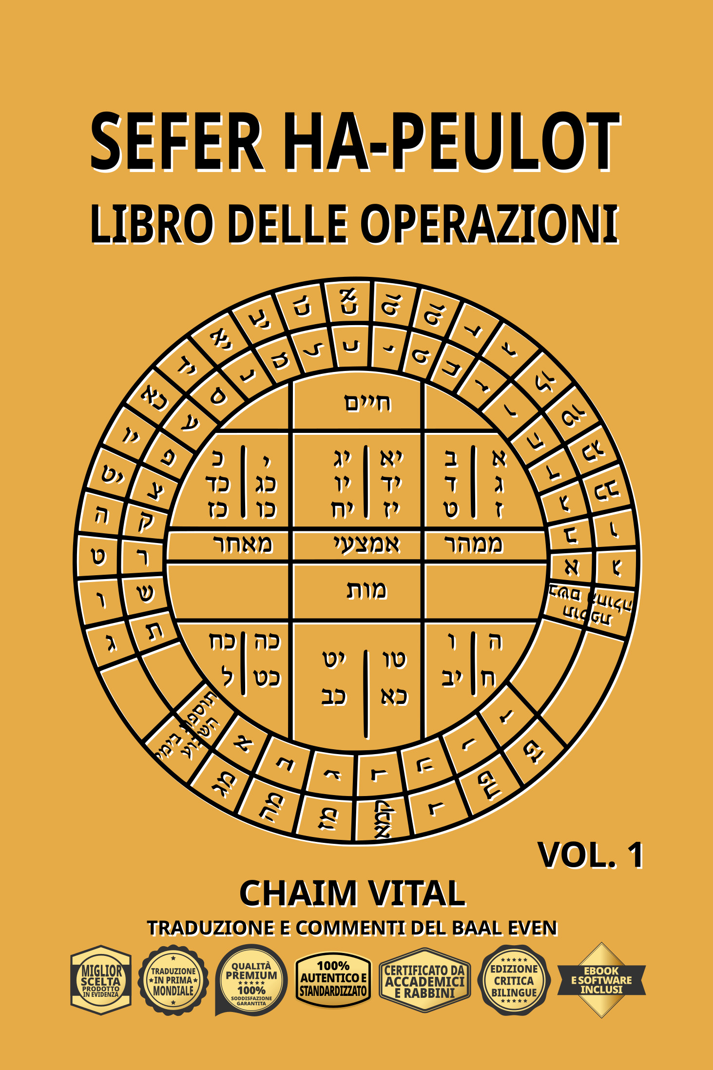 Vital, Chaim ben Joseph - Sefer Ha-Peulot - Libro delle Operazioni - Vol. 1
