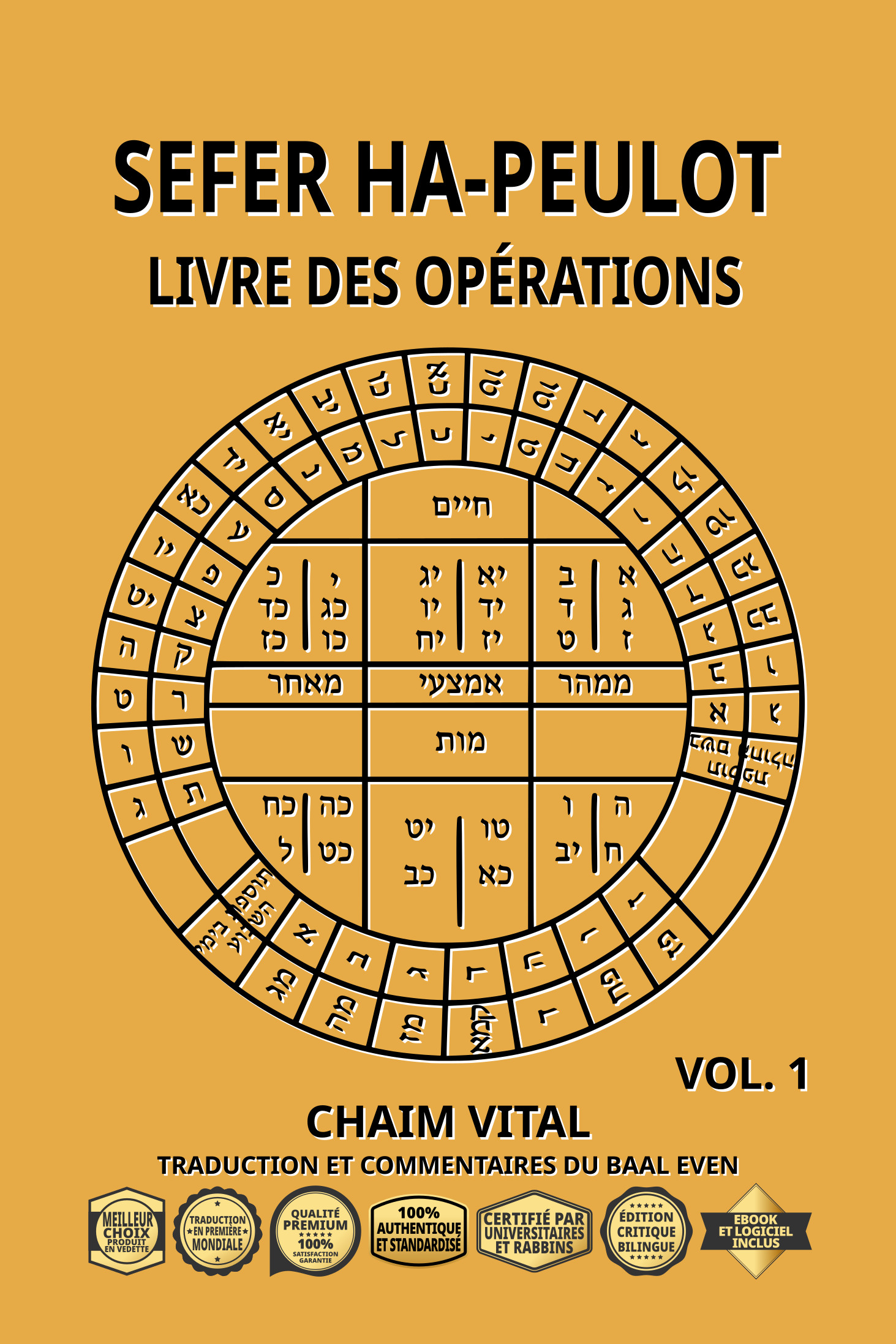 Vital, Chaim ben Joseph - Sefer Ha-Peulot - Livre des Opérations - Vol. 1