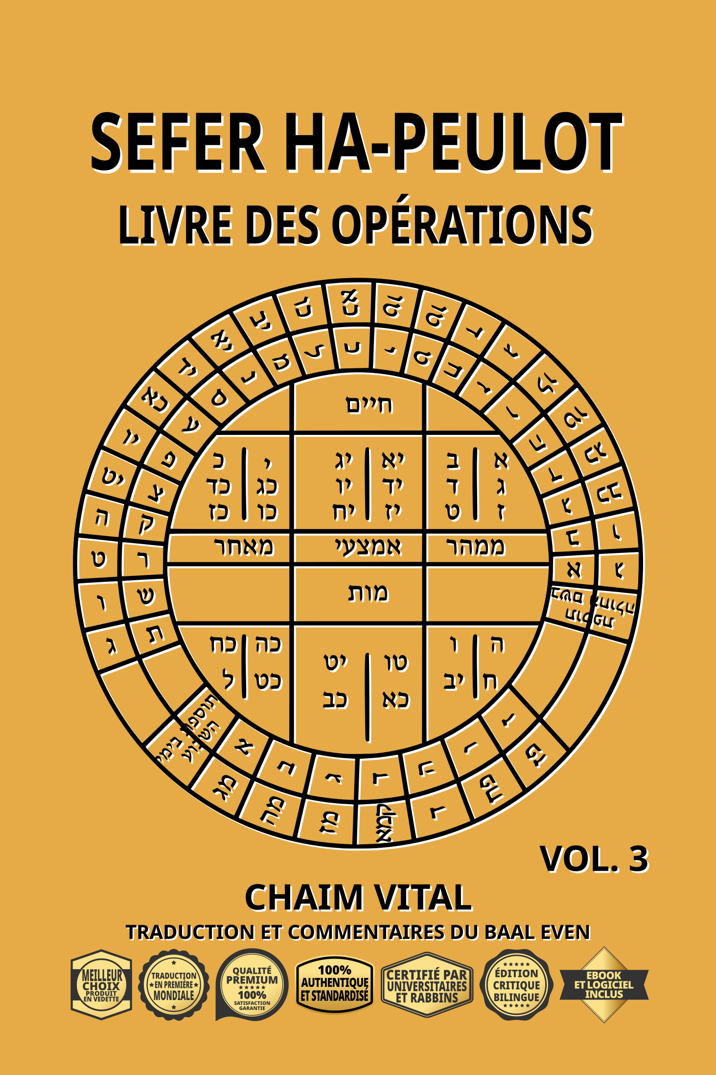 Vital, Chaim ben Joseph - Sefer Ha-Peulot - Livre des Opérations - Vol. 3