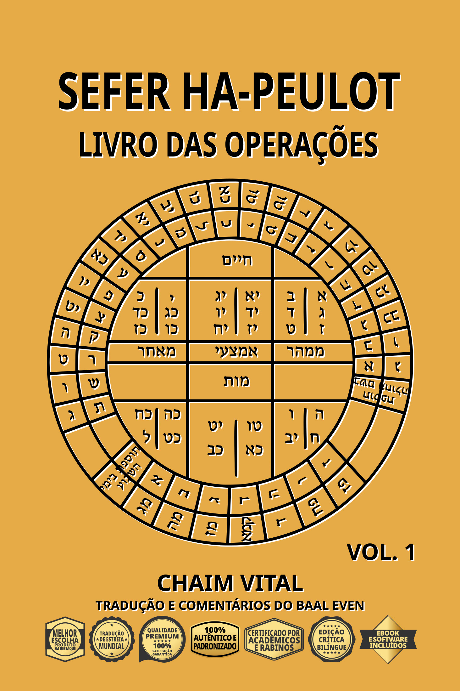 Vital, Chaim ben Joseph - Sefer Ha-Peulot - Livro das Operações - Vol. 1