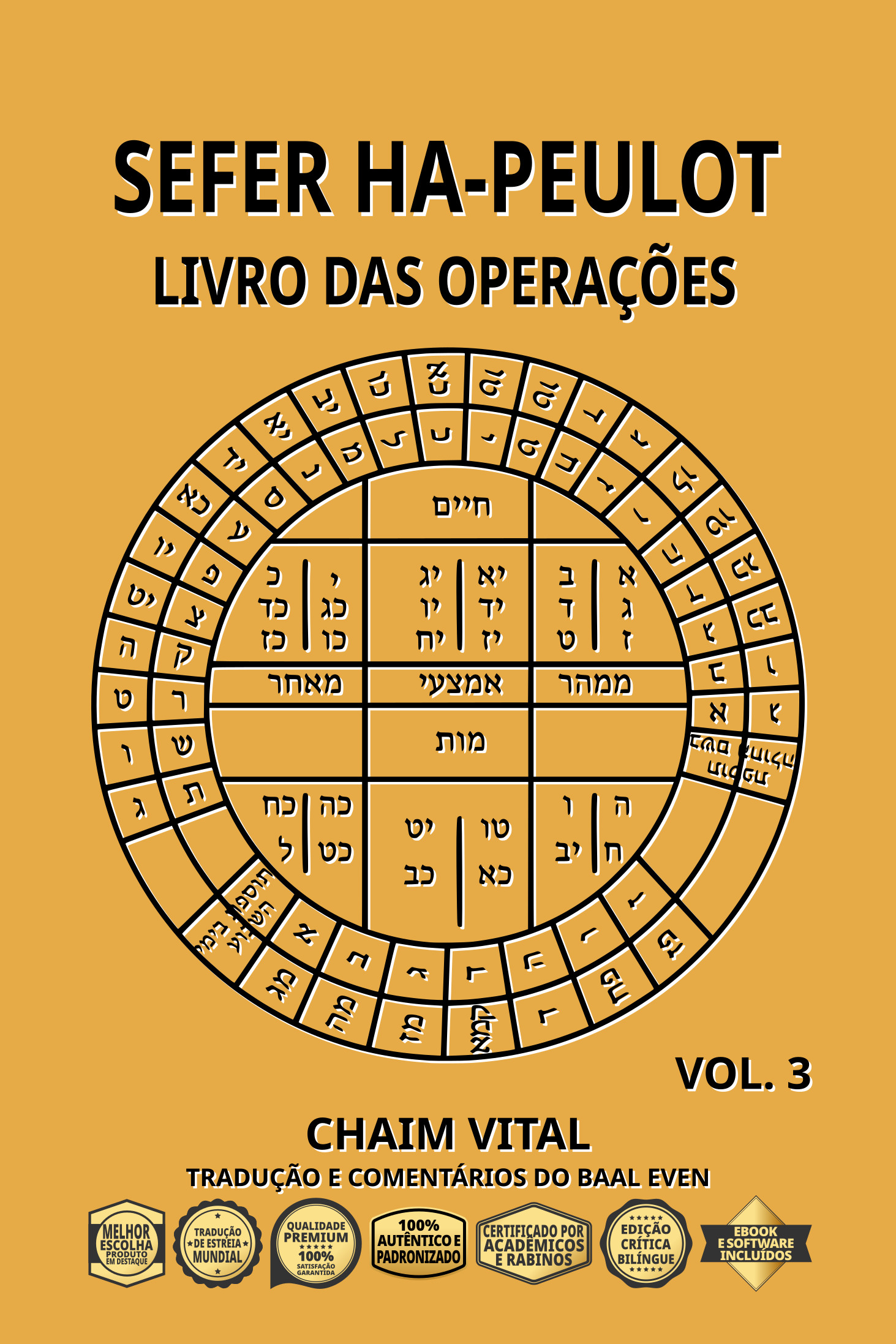 Vital, Chaim ben Joseph - Sefer Ha-Peulot - Livro das Operações - Vol. 3